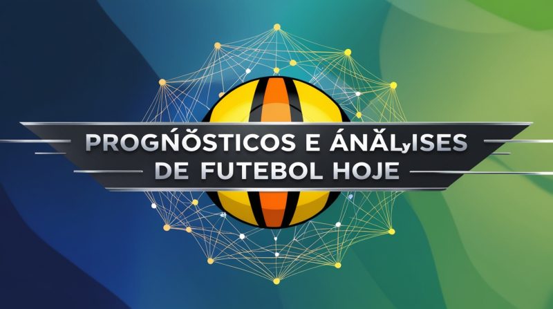 Prognósticos e Análises de Futebol Hoje 4