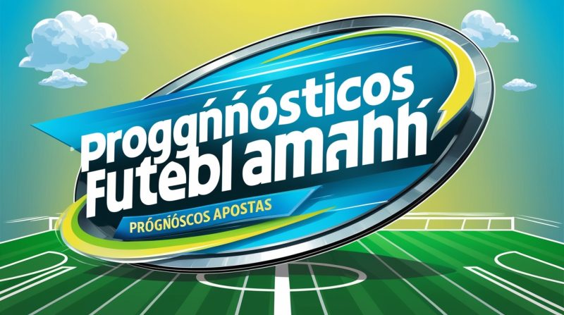 Prognósticos Futebol Amanhã : prognósticos apostas 4